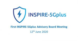 INSPIRE-5Gplus Advisory Board Meeting